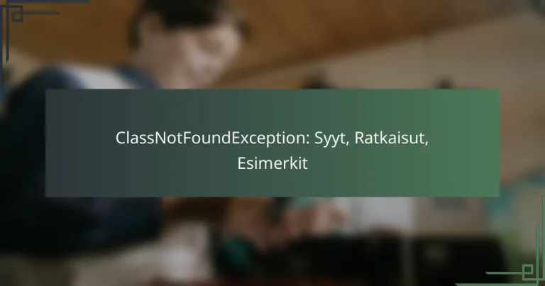 ClassNotFoundException: Syyt, Ratkaisut, Esimerkit