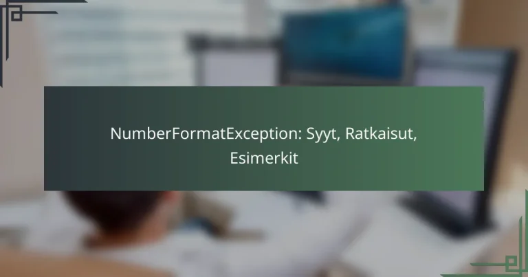 NumberFormatException: Syyt, Ratkaisut, Esimerkit